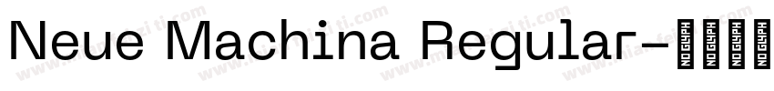Neue Machina Regular字体转换